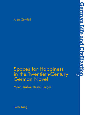 cover image of Spaces for Happiness in the Twentieth-Century German Novel